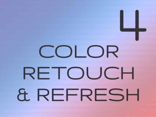 4 - Color: Retouch and Refresh