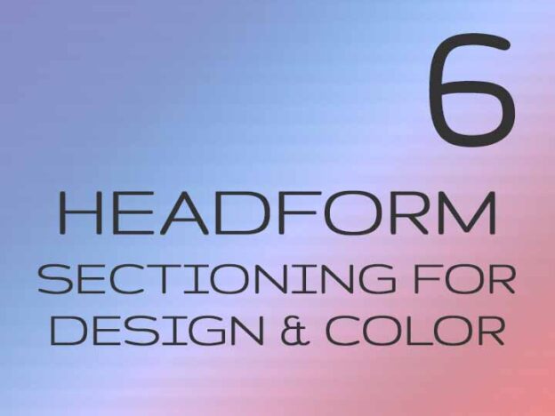 6 - Headform: Sectioning for Design & Color
