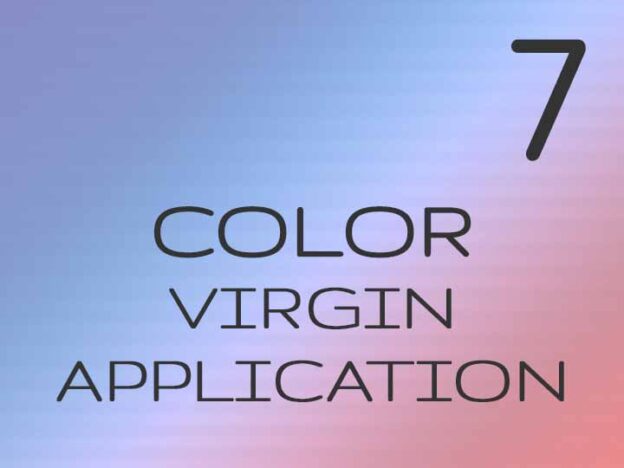 7 - Color: Virgin Application