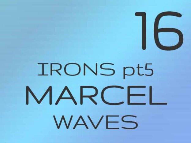 16 - Irons pt5: Marcel Waves