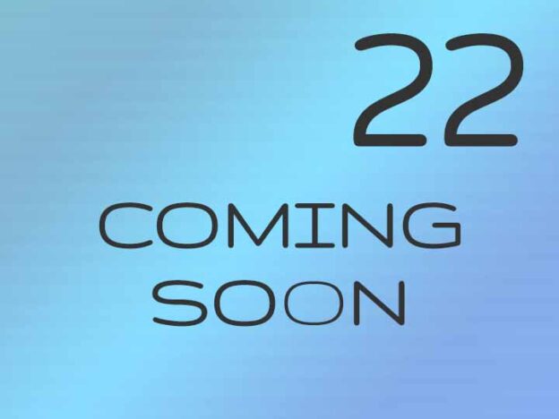 22 - Coming Soon