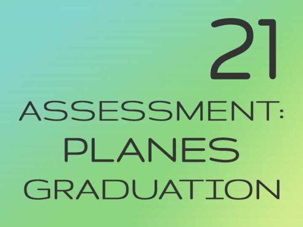 21 - Assessment: Planes Graduation